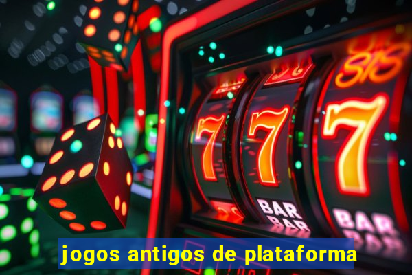 jogos antigos de plataforma